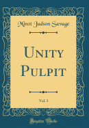 Unity Pulpit, Vol. 3 (Classic Reprint)