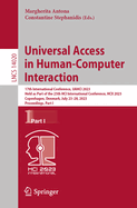 Universal Access in Human-Computer Interaction: 17th International Conference, UAHCI 2023, Held as Part of the 25th HCI International Conference, HCII 2023, Copenhagen, Denmark, July 23-28, 2023, Proceedings, Part I
