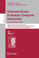 Universal Access in Human-Computer Interaction. Theory, Methods and Tools: 13th International Conference, Uahci 2019, Held as Part of the 21st Hci International Conference, Hcii 2019, Orlando, Fl, Usa, July 26-31, 2019, Proceedings, Part I