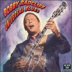 Universal Blues - Bobby Radcliff