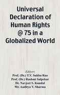 Universal Declaration of Human Rights @ 75 In a Globalized World