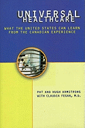 Universal Health Care: What the United States Can Learn from the Canadian Experience