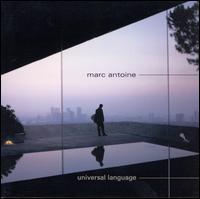Universal Language - Marc Antoine