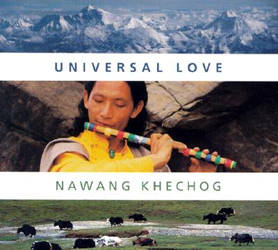 Universal Love - Khechog, Nawang