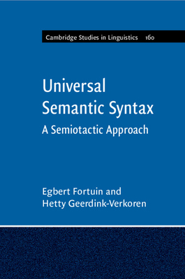 Universal Semantic Syntax: A Semiotactic Approach - Fortuin, Egbert, and Geerdink-Verkoren, Hetty