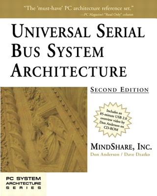 Universal Serial Bus System Architecture - Mindshare Inc, and Anderson, Don