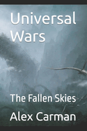 Universal Wars: The Fallen Skies