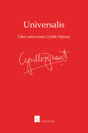 Universalis: Liber Amicorum Cyrille Fijnaut