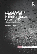 Universality, Ethics and International Relations: A Grammatical Reading