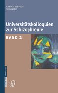 Universitatskolloquien Zur Schizophrenie: Band 2