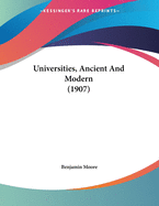 Universities, Ancient and Modern (1907)