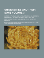 Universities and Their Sons; History, Influence and Characteristics of American Universities, with Biographical Sketches and Portraits of Alumni and Recipients of Honorary Degrees Volume 4
