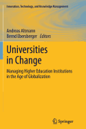 Universities in Change: Managing Higher Education Institutions in the Age of Globalization