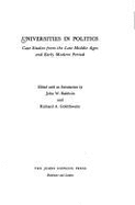 Universities in Politics: Case Studies from the Late Middle Ages and Early Modern Period