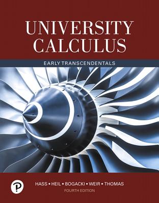 University Calculus: Early Transcendentals Plus Mylab Math -- 24-Month Access Card Package - Hass, Joel, and Heil, Christopher, and Weir, Maurice