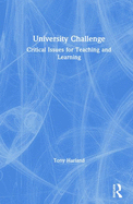 University Challenge: Critical Issues for Teaching and Learning