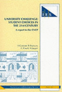 University Challenge: Student Choices in the 21st Century - Connor, Helen, and etc., and Pearson, R.