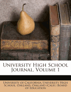 University High School Journal, Volume 1