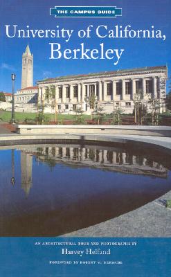 University of California, Berkeley: An Architectural Tour - Helfland, Harvey