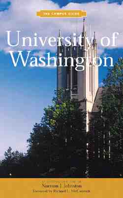 University of Washington: An Architectural Tour - Johnston, Norman