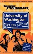 University of Washington (College Prowler Guide)