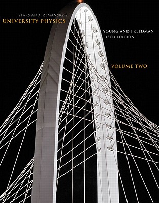 University Physics Volume 2 (Chs. 21-37): United States Edition - Young, Hugh D., and Freedman, Roger A.