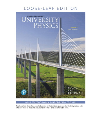 University Physics with Modern Physics, Volume 3 (Chapters 37-44) - Young, Hugh, and Freedman, Roger