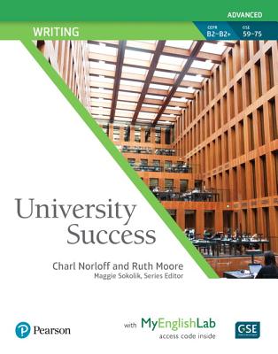 University Success Writing Advanced, Student Book with Myenglishlab - Norloff, Charl, and Moore, Ruth