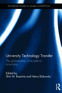 University Technology Transfer: The globalization of academic innovation