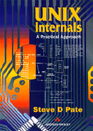 Unix Internals - Pate, Steve