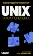Unix Quick Reference - Que Corporation, and Hunsburger, Ben, and Que Development
