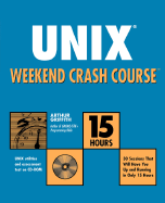 Unix (R) Weekend Crash Course TM [With CDROM]