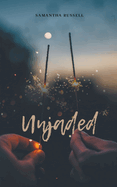 Unjaded