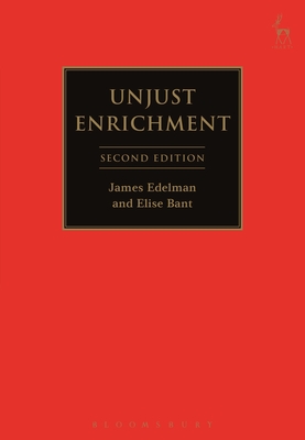 Unjust Enrichment - Edelman, James, and Bant, Elise