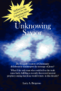 Unknowing Savior "A Spiritual Journey"