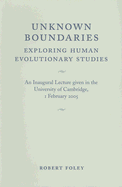 Unknown Boundaries: Exploring Human Evolutionary Studies