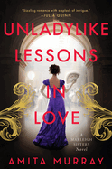 Unladylike Lessons in Love: A Marleigh Sisters Novel