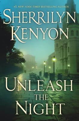 Unleash the Night - Kenyon, Sherrilyn