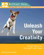 Unleash Your Creativity: Fresh Ideas for Having Fresh Ideas