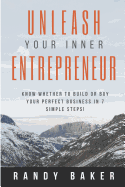 Unleash Your Inner Entrepreneur: Know whether to build or buy your perfect business in 7 simple steps!