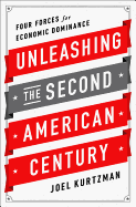 Unleashing the Second American Century: Four Forces for Economic Dominance