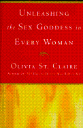 Unleashing the Sex Goddess in Every Woman