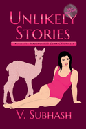Unlikely Stories, 2nd Edition