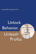 Unlock Behavior, Unleash Profits