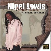 Unlock the Block - Nigel Lewis