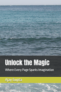 Unlock the Magic: Where Every Page Sparks Imagination