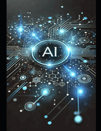 Unlocking AI: A Simple Guide for Beginners