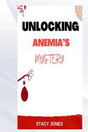 Unlocking Anemia's Mystery