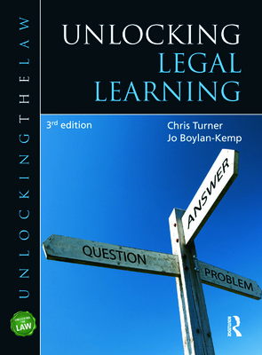 Unlocking Legal Learning - Turner, Chris, and Boylan-Kemp, Jo