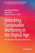 Unlocking Sustainable Wellbeing in the Digital Age: New Avenues for Research and Practice